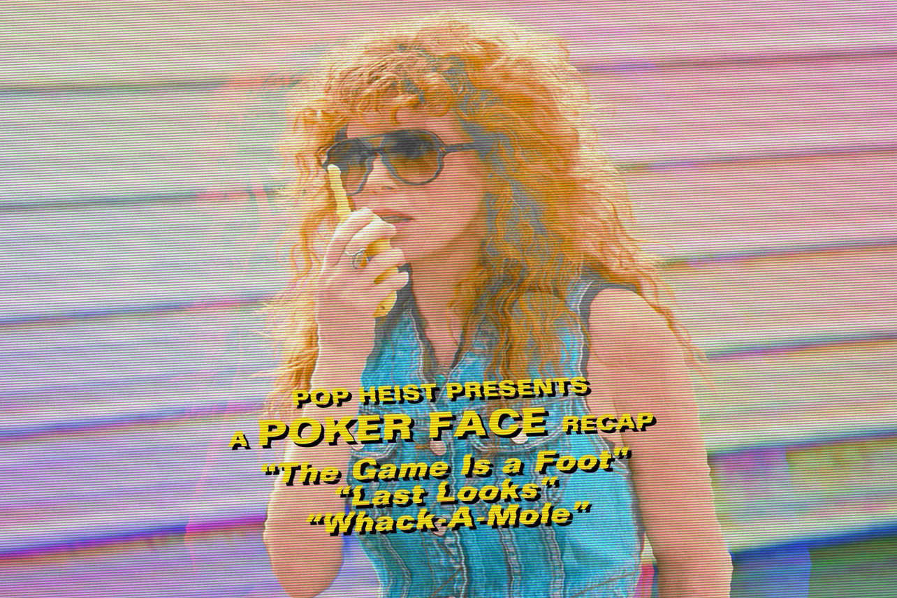 Poker Face' Season 2 Episodes 1-3 Recap - Pop Heist