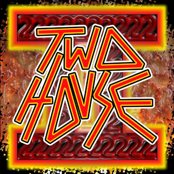 The words "Two House" in a blocky graffiti font, on a brown background.