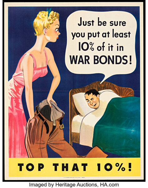An illustrated poster of a woman taking a wallet out of a sleeping man's pants. He tells her "Just be sure you put at least 10% of it in WAR BONDS!"